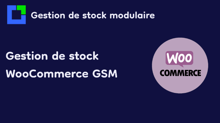 Gestion et synchronisation des stocks avec Woo Commerce